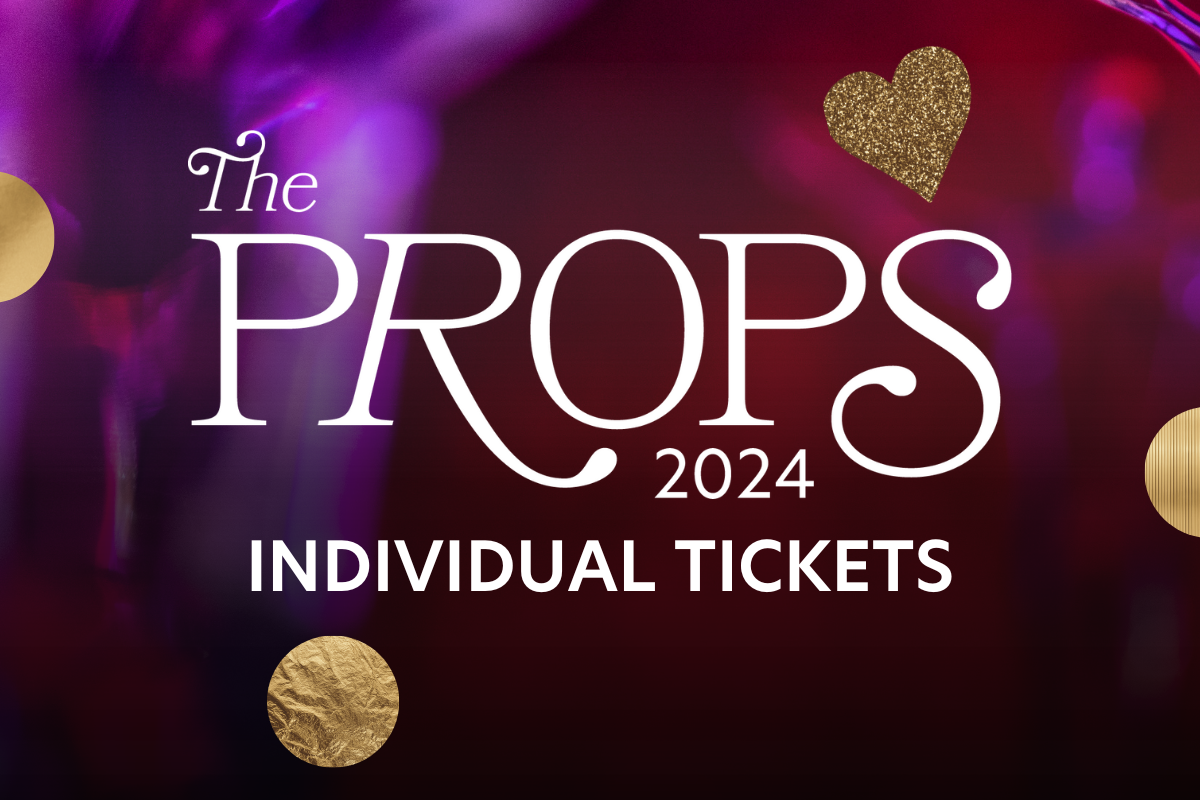 The PROPS Awards 2024 - Individual Tickets