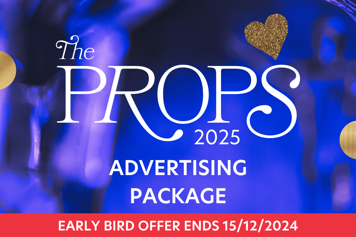 The PROPS Awards 2025 - Advertising Package