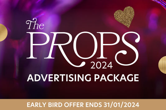 The PROPS Awards 2024 - Advertising Package